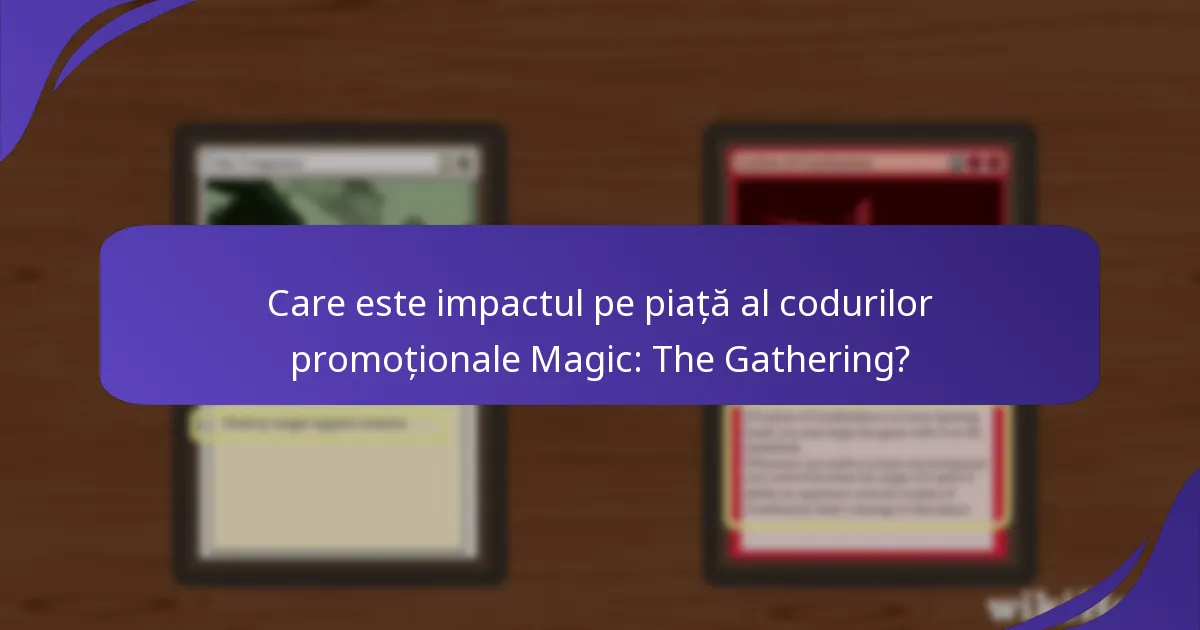 Cum influențează codurile promoționale preferințele jucătorilor în Magic: The Gathering?
