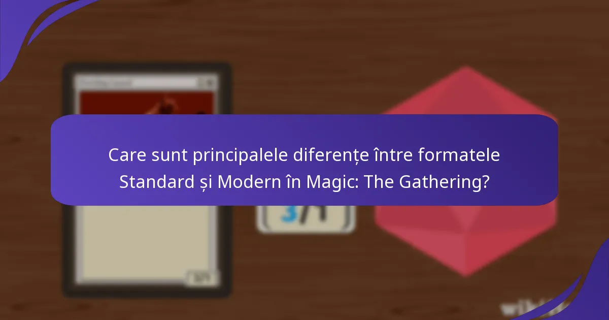 Care sunt avantajele și dezavantajele fiecărui format Magic: The Gathering?
