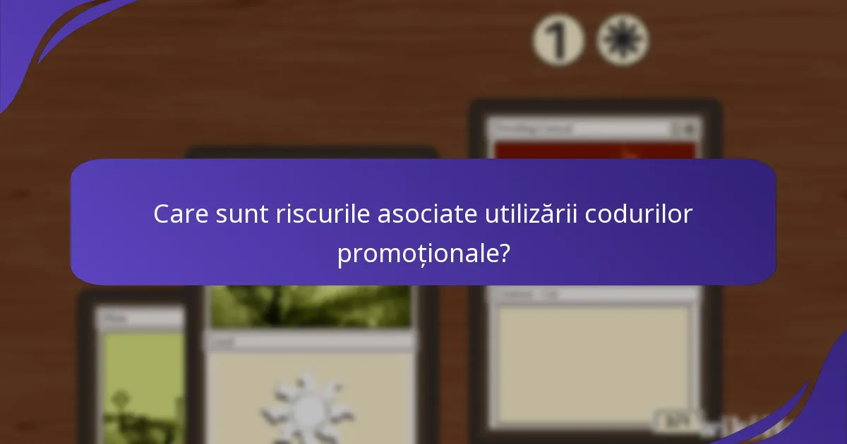 Care sunt riscurile asociate utilizării codurilor promoționale?