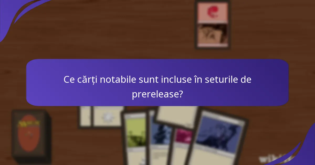 Care sunt implicațiile listelor de cărți de prerelease pentru jucători și colecționari?