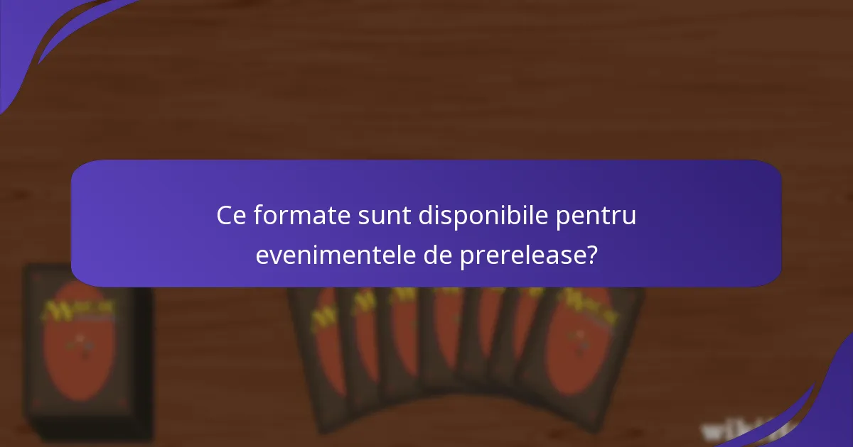 Unde pot găsi evenimente de prerelease pentru Magic: The Gathering?