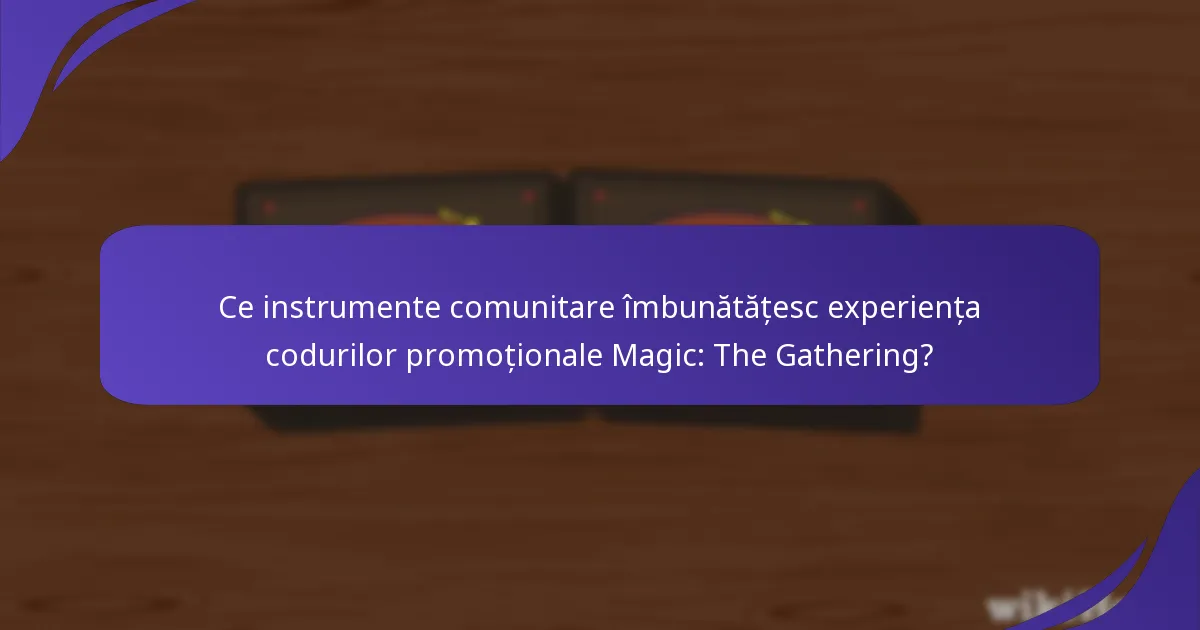 Care sunt beneficiile utilizării codurilor promoționale Magic: The Gathering?