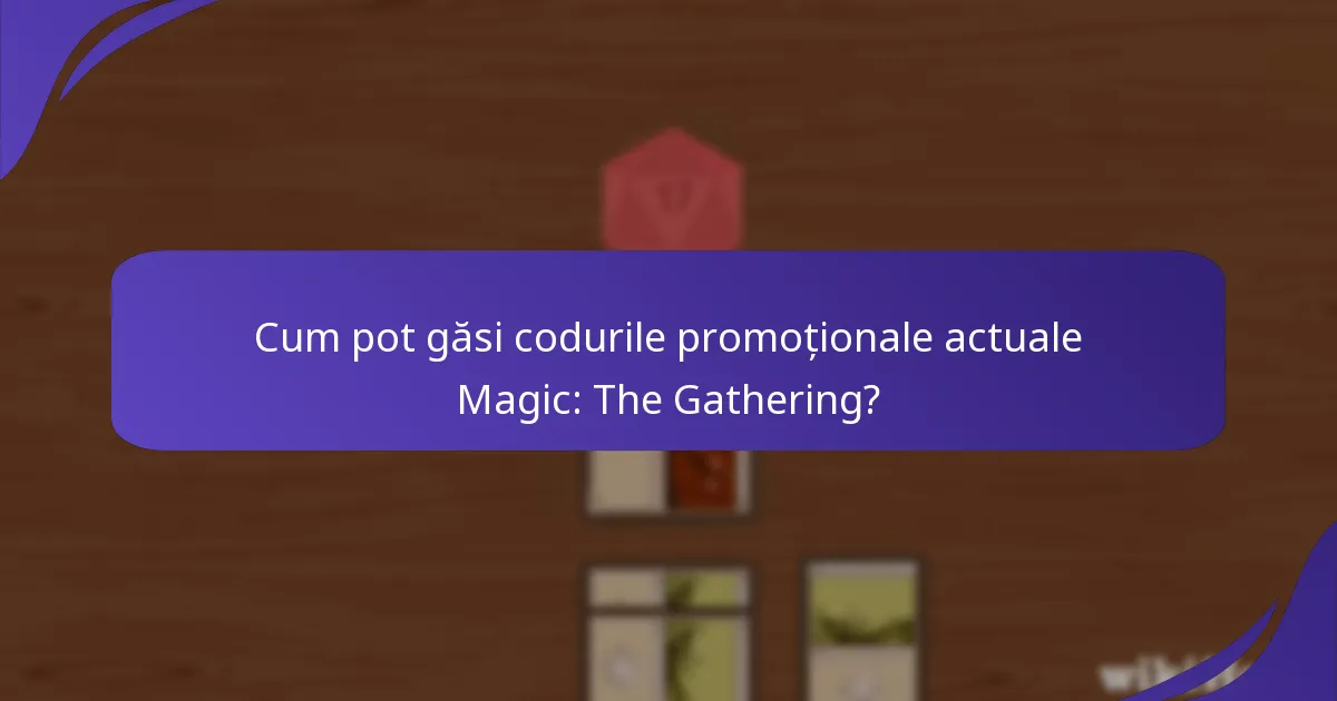 Cum pot răscumpăra codurile promoționale Magic: The Gathering?