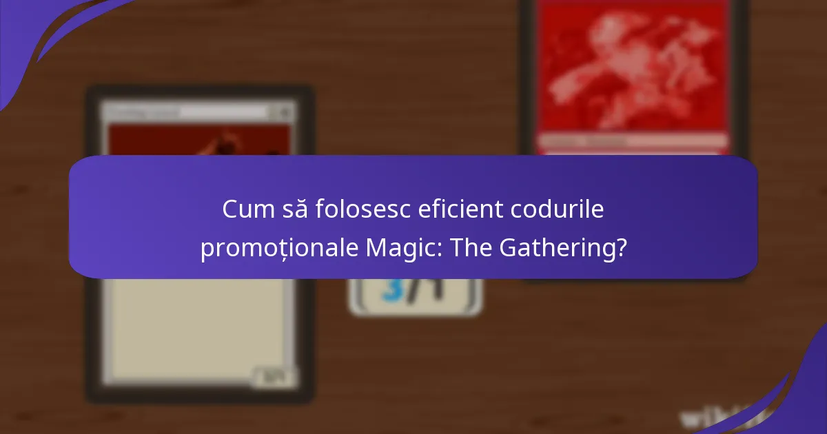 Cum se compară diferitele site-uri pentru găsirea codurilor promoționale MTG?